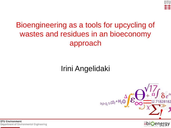 bioengineering as a tools for upcycling of wastes and