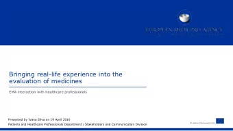 evaluation of medicines  EMA interaction with healthcare professionals  Presented by Ivana Silva on