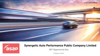 Synergetic Auto Performance Public Company Limited  SET Opportunity Day  8 March 2018 Disclaimer