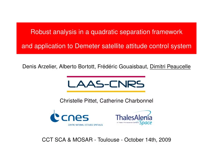 robust analysis in a quadratic separation framework and