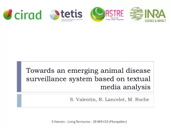 Towards an emerging animal disease  surveillance system based on textual  media analysis  S.