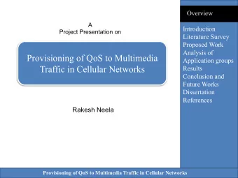 Provisioning of QoS to Multimedia  Application groups  Traffic in Cellular Networks  Results