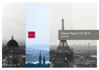 Interim Report Q2 2016  Catella AB  Sales and results of operations Group  Progress in the quarter