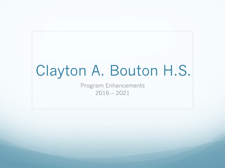 clayton a bouton h s