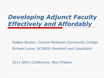 Effectively and Affordably Debbie Bouton, Central Piedmont Community College Richard Lyons, NCSPOD