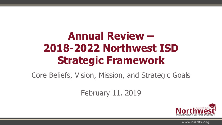 annual review 2018 2022 northwest isd strategic framework