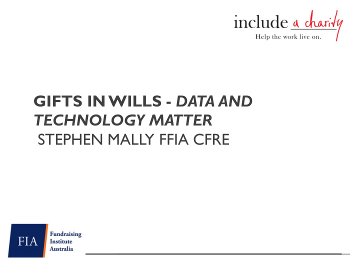 gifts in wills data and technology matter stephen mally