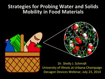 Strategies  for  Probing  Water  and  Solids   Mobility  in  Food