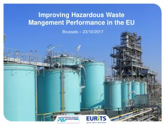 Improving Hazardous Waste  Mangement Performance in the EU  Brussels  23/10/2017  Cliquez et
