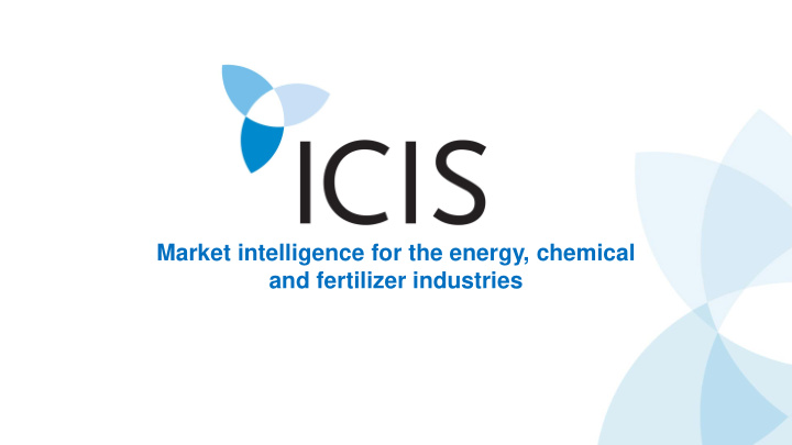 market intelligence for the energy chemical