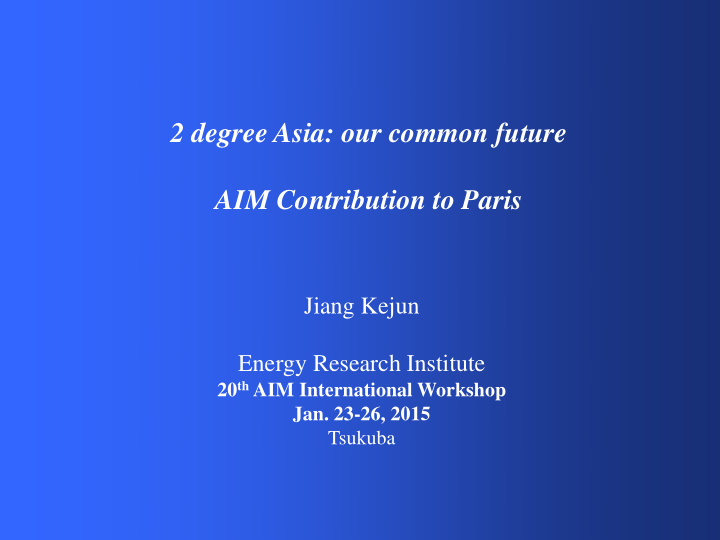 2 degree asia our common future aim contribution to paris