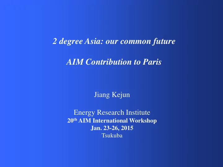 2 degree asia our common future aim contribution to paris