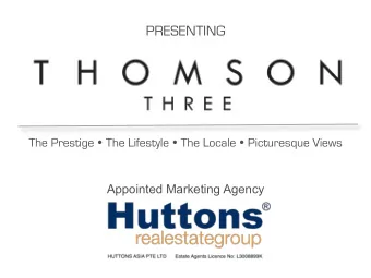 PRESENTING The Prestige ! The Lifestyle ! The Locale ! Picturesque Views  Appointed Marketing