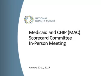 In  In-Person Meeting  January 10-11, 2019  Welcome  2  MAC Scorecard  NQF Project Team  Debjani