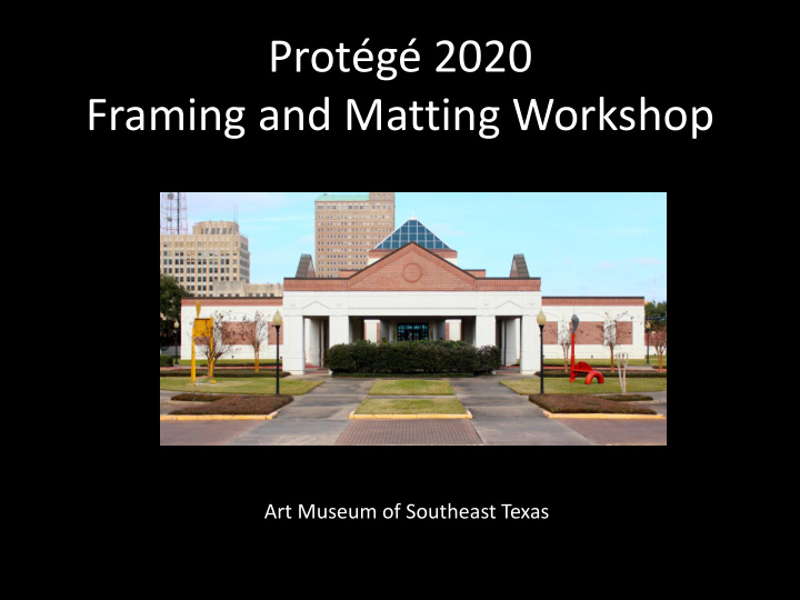 prot g 2020 framing and matting workshop