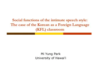Social functions of the intimate speech style:  The case of the Korean as a Foreign Language  (KFL)