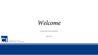 Welcome  Correctional Industries Advisory Committee Meeting  August 26, 2020  Agenda  August 26,