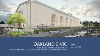 OAKLAND CIVIC  SPUR  July 10, 2019  THE REDEVELOPMENT OF 10 10th ST  THE FORMER HENRY J. KAISER