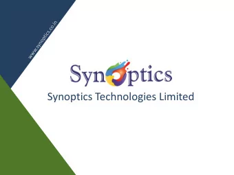 Synoptics Technologies Limited  Who are we  200+ PAN India locations  In 2019 Reincorporated as