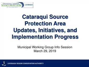 Protection Area  Updates, Initiatives, and  Implementation Progress  Municipal Working Group Info
