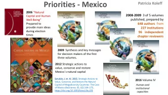 Priorities - Mexico  Patricia Koleff 2006 Natural 2008 - 2009 3 of 5 volumes  Capital and Human