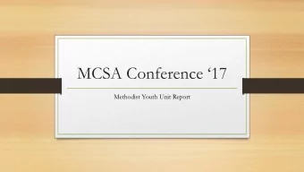 MCSA Conference 17  Methodist Youth Unit Report  Methodist Youth Unit  Nelson Mandela 1997: