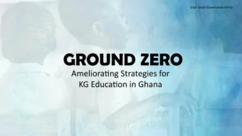 Is the provision of KG/pre-primary school  education in Ghana optimally serving as a means  to