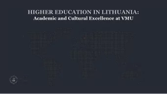 HIGHER EDUCATION IN LITHUANIA:  Academic and Cultural Excellence at VMU LT: Location  Located in