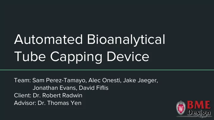 automated bioanalytical tube capping device