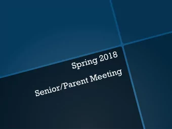 Spring 2018  Senior/Parent Meeting  Monday, April 2  &amp;  s  Capping information &amp;  c  o  i