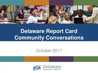 Community Conversations  October 2017  Meeting Agenda  ESSA Overview and Delaware Update