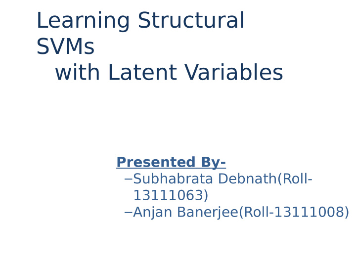 learning structural svms with latent variables