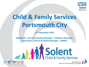 Portsmouth City 13 th November 2019 Neil Smith  Service &amp; Quality Manager  Childrens