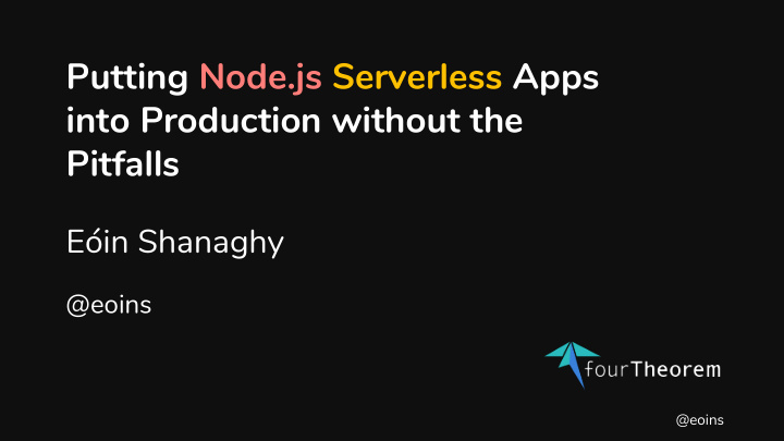 putting node js serverless apps into production without