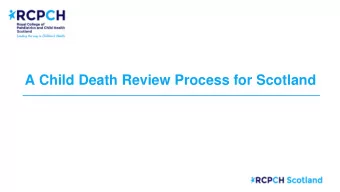 A Child Death Review Process for Scotland  CD landscape  In 2017 there were 218 avoidable deaths