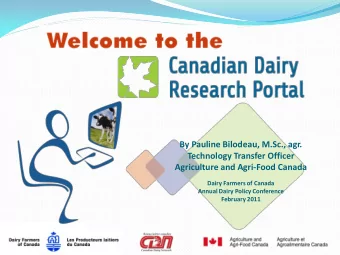 By Pauline Bilodeau, M.Sc., agr.  Technology Transfer Officer  Agriculture and Agri-Food Canada