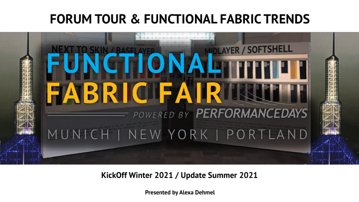 forum tour amp functional fabric trends