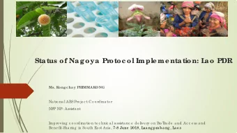Status of Nagoya Pr  otoc ol Imple me ntation: L  ao PDR  Ms. Kong c ha y PHIMMAKONG  Na tio na l