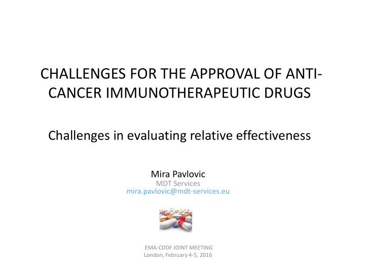challenges for the approval of anti cancer