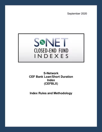 S-Network  CEF Bank Loan/Short Duration  Index  (CEFBLX)  Index Rules and Methodology  September