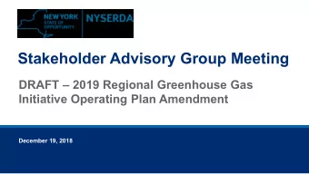Stakeholder Advisory Group Meeting DRAFT  2019 Regional Greenhouse Gas  Initiative Operating