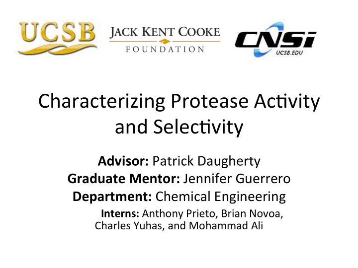 characterizing protease ac1vity and selec1vity