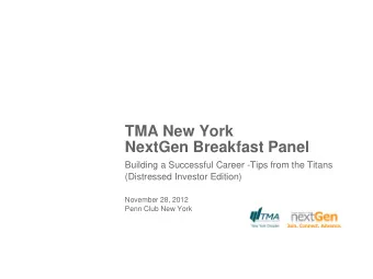 TMA New York  NextGen Breakfast Panel  Building a Successful Career -Tips from the Titans