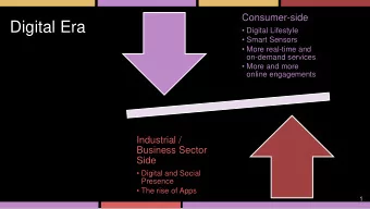 Digital Era   Digital Lifestyle   Smart Sensors   More real-time and  on-demand services