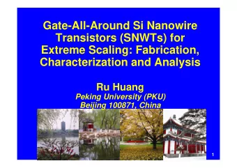 Gate-All-Around Si Nanowire  Transistors (SNWTs) for  Extreme Scaling: Fabrication,