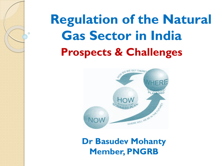 regulation of the natural gas sector in india