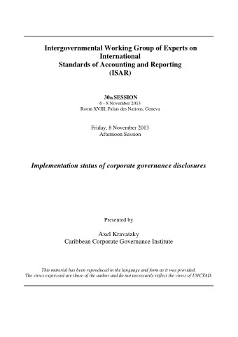 Presented by  Axel Kravatzky  Caribbean Corporate Governance Institute  This material has been