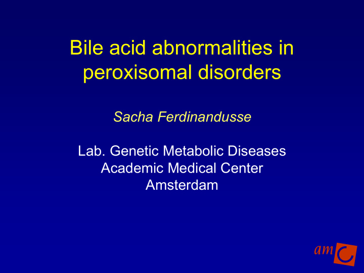bile acid abnormalities in peroxisomal disorders