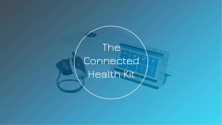 the connected health kit thoughts research user