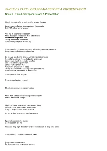 SHOULD I TAKE LORAZEPAM BEFORE A PRESENTATION  Should I Take Lorazepam Before A Presentation